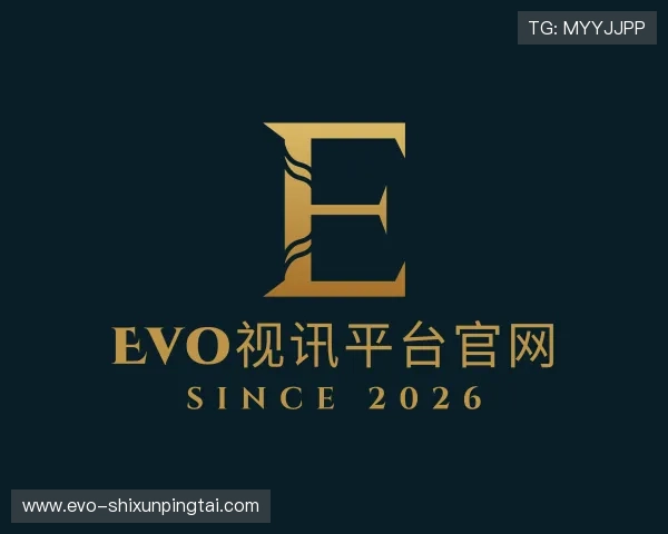 发现Evo视讯平台官网